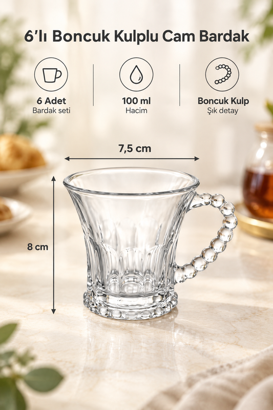 6’lı Boncuk Kulplu Cam Bardak Seti 100 ml, Yükseklik 8 cm, Ağız Çapı 7,5 cm Şık Tasarım