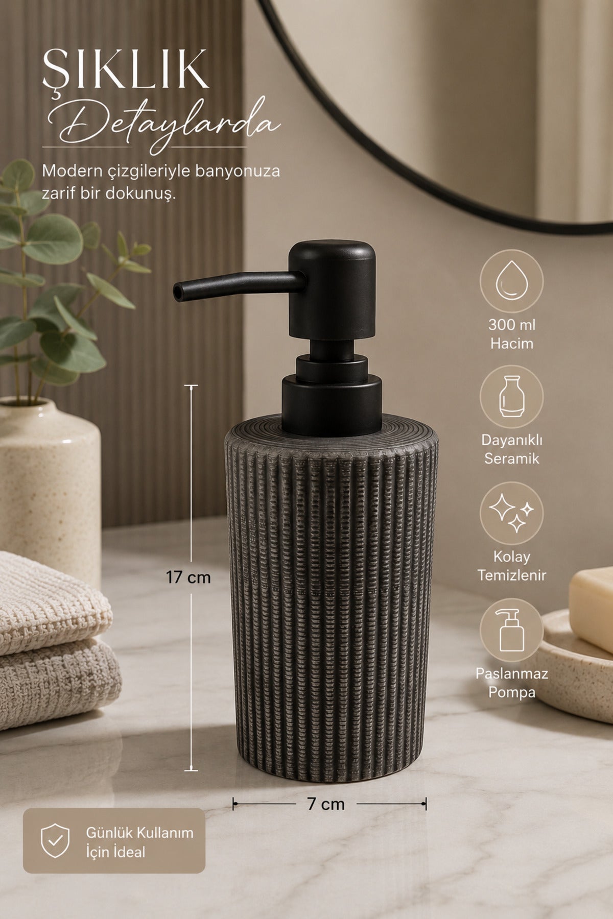 300 ml Seramik Lenora Sıvı Sabunluk, 7 cm çap, 18 cm yükseklik