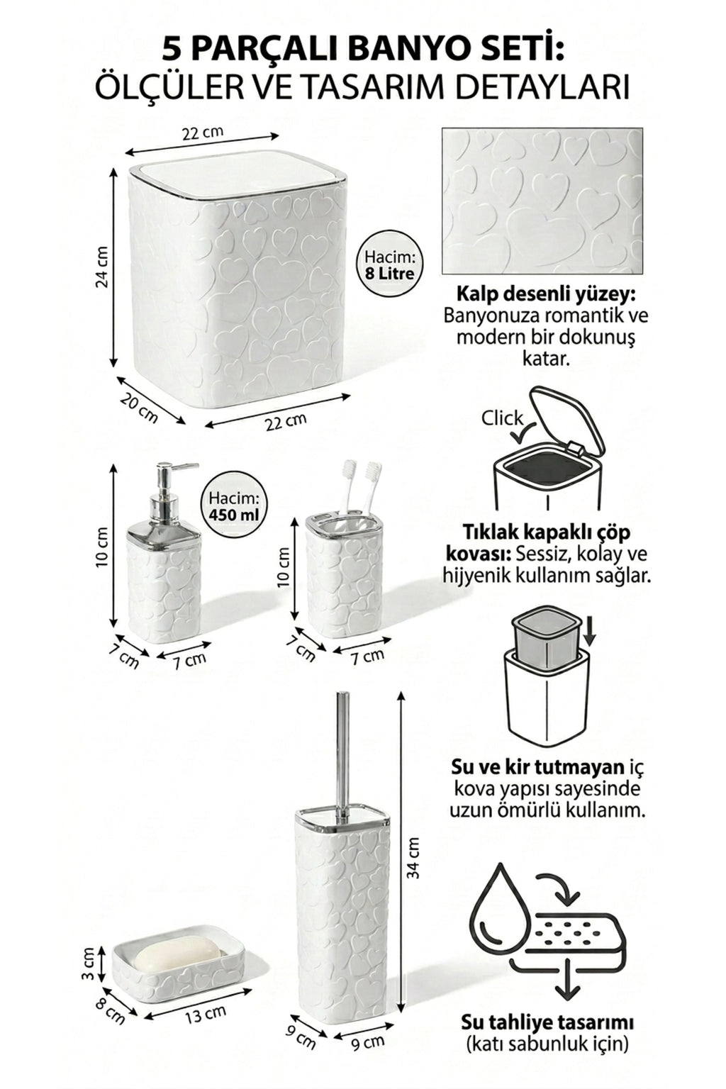 5 Parça Banyo Seti, Kalp Desenli, Beyaz Silver, Kare, Click Kapaklı, Hacim: 8 litre