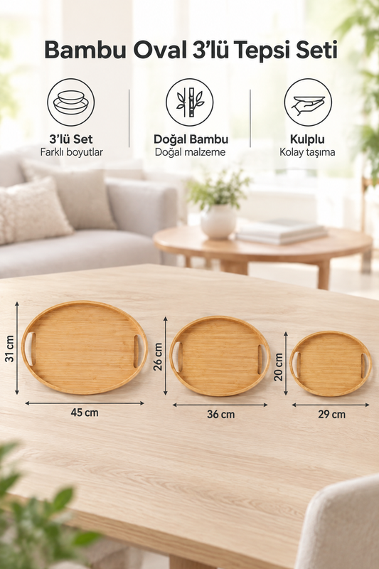 Bambu Oval 3'lü Tepsi Seti. Küçük Tepsi: 20x29 cm. Orta Tepsi: 26x36 cm. Büyük Tepsi: 31x45 cm